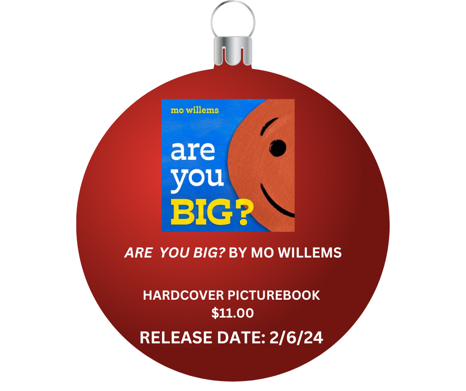 ARE YOU BIG? BY MO WILLEMS
