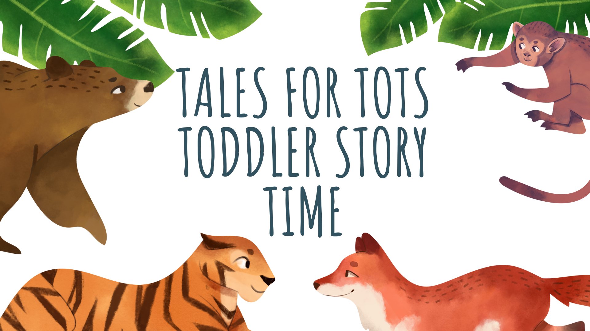 Tales for Tots Toddler Story Time